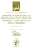 SEMINARIO INTERNACIONAL DE BIOMEDICINA, ÉTICA Y DERECHOS HUMANOS / III ENCUENTRO DE ÉTICA Y SOCIEDAD