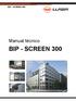 BIP - SCREEN 300. Manual técnico BIP - SCREEN 300. Pág.1 - Copyright Llaza World, S.A.