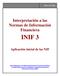 Interpretación a las Normas de Información Financiera INIF 3. Aplicación inicial de las NIF