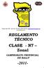 Tomás Jofre 590 San Luis- Tel./Fax: REGLAMENTO TÉCNICO CLASE - N7 Zonal