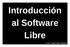 Introducción al Software Libre Angel Pablo Hinojosa