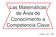 Las Matemáticas de Área de Conocimiento a Competencia Clave. Córdoba Nov. 2008