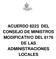 República de Cuba Consejo de Ministros Secretaría ACUERDO 8223 DEL CONSEJO DE MINISTROS MODIFICATIVO DEL 6176 DE LAS ADMINISTRACIONES LOCALES