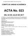 ACTA COMITÉ DE UNIDAD ACADÉMICA N 023 DEL 04 DE JULIO DE COMITÉ DE UNIDAD ACADÉMICA. ACTA No. 023 DEL 04 DE JULIO DE 2017