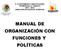 MANUAL DE ORGANIZACIÓN CON FUNCIONES Y POLÍTICAS