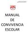Colegio San José de la Montaña Reglamento de Convivencia Escolar MANUAL DE CONVIVENCIA ESCOLAR