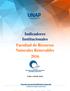 Indicadores Institucionales Facultad de Recursos Naturales Renovables 2016 Folio: I-FRNR-A0342