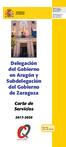 Delegación del Gobierno en Aragón y Subdelegación del Gobierno de Zaragoza. Carta de Servicios Edita: PRA NIPO: