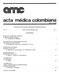 Organo de la Asociación Colombiana de Medicina Interna Vol. 6 Enero-Febrero-Marzo 1981 N 1 CONTENIDO Frecuencia de linfocitos portadores de IgE en