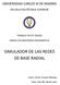 SIMULADOR DE LAS REDES DE BASE RADIAL UNIVERSIDAD CARLOS III DE MADRID ESCUELA POLITÉCNICA SUPERIOR