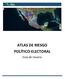 ATLAS DE RIESGO POLÍTICO-ELECTORAL. Guía de Usuario