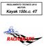 REGLAMENTO TÉCNICO 2018 MOTOR: Kayak 150c.c. 4T