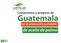 Compromiso y progreso de. Guatemala. en la producción sostenible. de aceite de palma