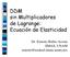 DDM sin Multiplicadores de Lagrange: Ecuación de Elasticidad. Dr. Ernesto Rubio Acosta IIMAS, UNAM