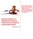 Del actual ordenamiento jurídico español se desprende la siguiente relación de fuentes del Derecho Administrativo: Constitución