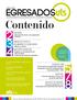 EDITORIAL UNIDAD DE APOYO Y SEGUIMIENTO A EGRESADOS NUESTROS SERVICIOS EVENTOS 2011 NOTICIAS ENLACES DE INTERÉS + EVENTOS: Pág. 6.