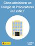 Cómo administrar un Colegio de Procuradores en LexNET