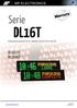 Serie DL16T. Información general de los modelos DL16T de la serie DL. DL1612T DL1616T. Julio/2015 FT-DL16Tv2.0.