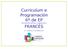 Curriculum e Programación 6º de EP Da materia de libre configuración FRANCÉS 2º LINGUA EXTRANXEIRA