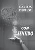 Ediciones Crecimiento Cristiano Título: Sufriendo con sentido Autor: Carlos Peirone Primera edición: abril 2017 ISBN: