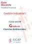 Guía Docente Modalidad Presencial. Gestión Industrial I. Curso 2017/18. Grado en. Ciencias Ambientales