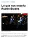 Lo que nos enseña Rubén Blades