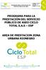 PROGRAMA PARA LA PRESTACIÓN DEL SERVICIO PÚBLICO DE ASEO CICLO TOTAL S.A.S ESP AREA DE PRESTACION ZONA URBANA RIONEGRO