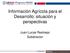 Información Agrícola para el Desarrollo: situación y perspectivas. Juan Lucas Restrepo Subdirector
