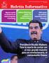 Boletín Informativo. Presidente Nicolás Maduro: Tuve la suerte de contar con el más grande maestro para un revolucionario, el comandante Chávez P.