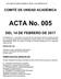 ACTA COMITÉ DE UNIDAD ACADÉMICA N 005 DEL 14 DE FEBRERO DE COMITÉ DE UNIDAD ACADÉMICA. ACTA No. 005 DEL 14 DE FEBRERO DE 2017