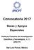 Convocatoria 2017 Becas y Apoyos Especiales Instituto Potosino de Investigación Científica y Tecnológica, A. C. (IPICYT) San Luis Potosí, México