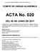ACTA COMITÉ DE UNIDAD ACADÉMICA N 020 DEL 06 DE JUNIO DE COMITÉ DE UNIDAD ACADÉMICA. ACTA No. 020 DEL 06 DE JUNIO DE 2017