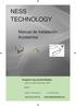 NESS TECHNOLOGY. Manual de Instalación Accesorios. Imagine las posibilidades.   Gracias por adquirir este producto NESS