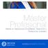 Máster Profesional. Master en Valoraciones Inmobiliarias, Tasaciones y Peritaciones Judiciales