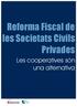 Reforma Fiscal de les Societats Civils Privades