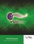 VUVision.   Software Intituitvo de Cromatografía Escrito por Cromatografistas para Cromatografistas