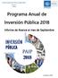 INVERSIÓN. Programa Anual de PÚBLICA PAIP. Programa Anual de. Informe de Avance al mes de Septiembre. Octubre 2018