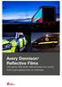 Avery Dennison Reflective Films Una gama reflectante seleccionada con mucho mimo para aplicaciones en vehículos.