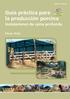ISSN en tramite Guía práctica para la producción porcina Instalaciones de cama profunda