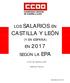 LOS SALARIOS EN CASTILLA Y LEÓN (Y EN ESPAÑA) EN 2017 SEGÚN LA EPA. CCOO de Castilla y León. Gabinete Técnico