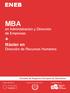 MBA ENEB. en Administración y Dirección de Empresas + Máster en Dirección de Recursos Humanos. Escuela de Negocios Europea de Barcelona