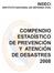 COMPENDIO ESTADÍSTICO DE PREVENCIÓN Y ATENCIÓN DE DESASTRES 2008