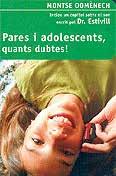 allibres agenda Montse Domènech Pares i adolecents, quants dubtes! Inclou capítol del Dr. Estivill 201 p.