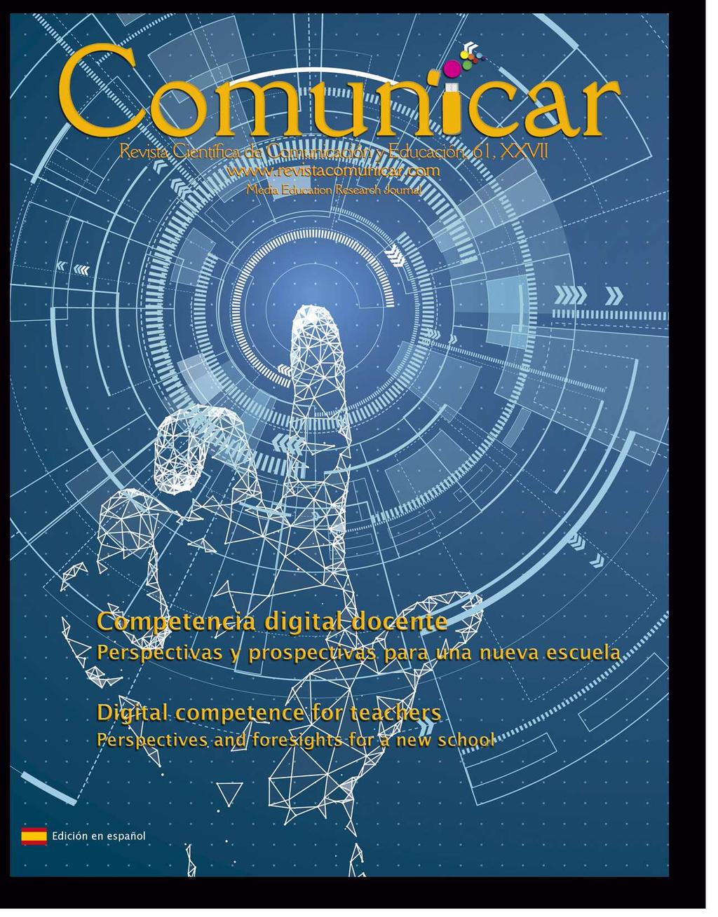 Comunicar, nº 61, v. XXVII, 2019 Revista Científica de Educomunicación ISSN: 1134-3478; e-issn: 1988-3293 www.revistacomunicar.com www.comunicarjournal.