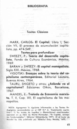 BlBLlOGRAFlA fextos Clbsicos MARX, CARLOS: El Capital. Libro I, Sec- 'In V11, El proceso de acumulaci6n capitoa, pp, 474-549. Textos para prof undirar SWEEZY, P.: Teoria del desarmllo capita- 'a.