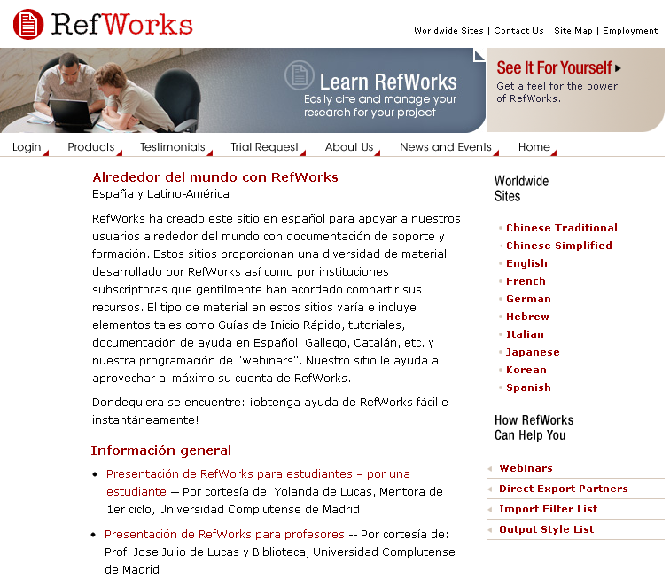 Cómo buscar y usar información científica RefWorks: servicio en línea, de pago, contratado por las bibliotecas en la mayoría de las universidades españolas para su uso por parte de profesores,
