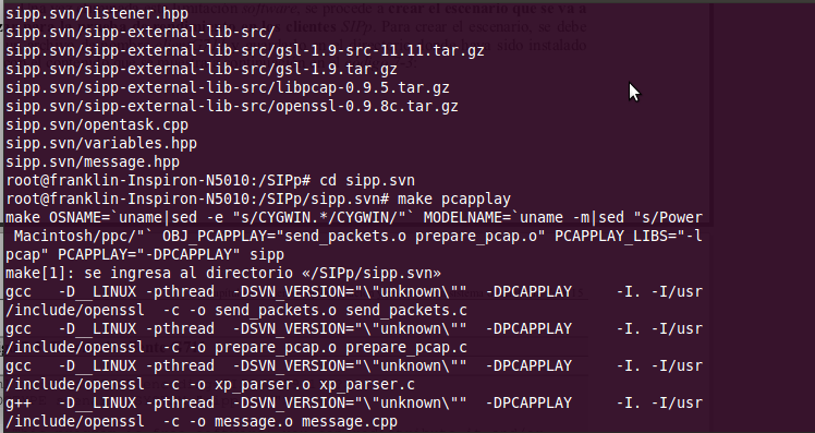Para finalizar, compilamos SIPp en la opción pcapplay para permitir la reproducción de dicho tipo de archivos. Ejecutando las siguientes líneas en el terminal de Linux: cd sipp.