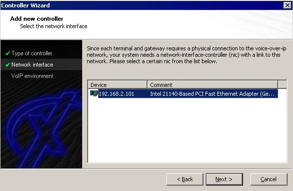 Captura de pantalla 17: Cómo agregar un nuevo controlador 3. Seleccione la tarjeta de red que XCAPI utilizará para establecer comunicación con su puerta de enlace de VoIP. 4.