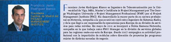 Memoria 2012 Publicación del nombramiento de Francisco Javier Rodríguez Blanco, PMP como nuevo Presidente del Capítulo de Madrid del PMI en el número de marzo de la revista BIT del