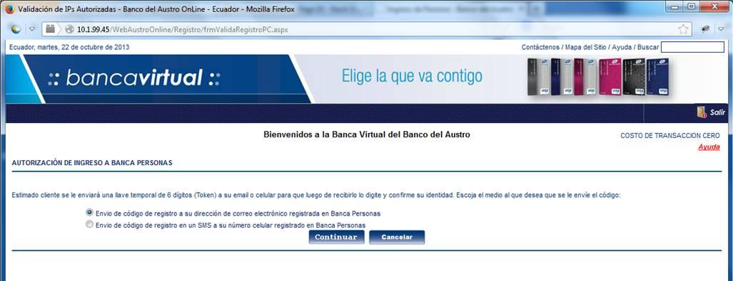Ingresa a nuestra página web www.bancodelaustro.com 2. Escoge la opción de Banca Personas. 3. Digita su nombre de usuario y clave de Banca Personas utilizando el teclado virtual, da clic en Entrar. 4.
